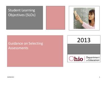 Student Learning Objectives (SLOs) Guidance on Selecting Assessments