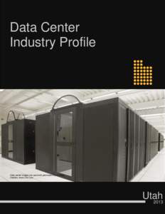 Data Center Industry Profile Data center images are used with permission by C7 Data Centers, www.c7dc.com