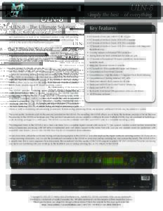 ULN-8  Simply the best – of everything! ULN-8 – The Ultimate Solution Building upon the experience gained with the Mobile I/O 2882 and ULN-2, Metric Halo set out to design an integrated product to literally provide t