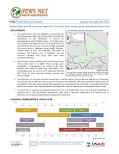 MALI Food Security Outlook  January through June 2015 Stressed food security outcomes expected in localized areas despite good national level production KEY MESSAGES