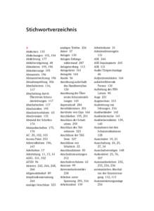 Stichwortverzeichnis  A Abdecken 135 Abdeckungen 103, 104 Abdichtung 177