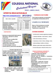 TECUCI - JUDEŢUL GALAŢI  OFERTA EDUCAŢIONALĂ http://www.cnchogastecuci.ro[removed]