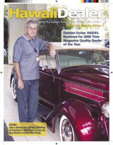 The Ofﬁcial Publication of the Hawaii Automobile Dealers Association 2005 Fourth Quarter Edition Damien Farias: HADA’s Nominee for 2006 Time Magazine Quality Dealer