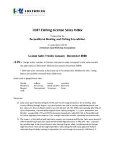 RBFF Fishing License Sales Index Produced for the Recreational Boating and Fishing Foundation In cooperation with the