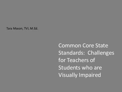 Master of Education / Hill of Tara / County Meath / Common Core State Standards Initiative / Education reform / Tara Maclay