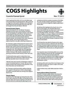 COGS Highlights Council of General Synod Council gathered from 8:45 to 9:15 a.m. for Bible study in the Gospel-Based Discipleship format, often practiced in Indigenous communities. Members used A Disciple’s Prayer Book