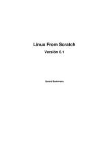 Linux From Scratch Versión 6.1 Gerard Beekmans  Linux From Scratch: Versión 6.1
