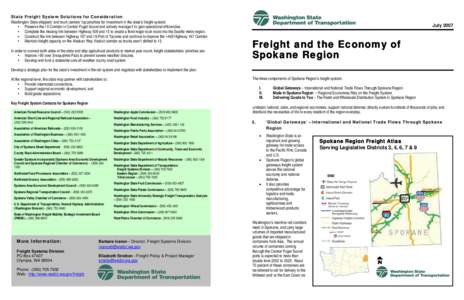 State Freight System Solutions for Consideration Washington State shippers’ and truck carriers’ top priorities for investment in the state’s freight system: • Preserve the I-5 Corridor in Central Puget Sound and 