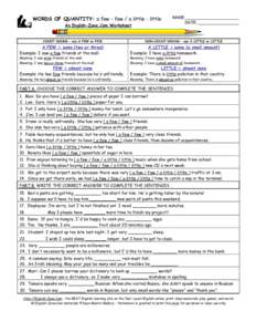 WORDS OF QUANTITY: a few - few / a little - little An English-Zone.Com Worksheet COUNT NOUNS – use A FEW or FEW  A FEW = some (two or three)