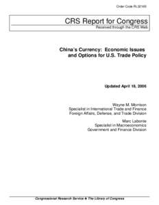 China's Currency:  Economic Issues  and Options for U.S. Trade Policy