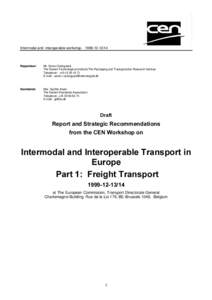 Intermodal freight transport / CEN Workshop Agreement / Standardization / Containerization / Freight rail transport / Transport Direct / Transport in Europe / Transport / Standards organizations / Technology