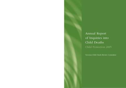 Annual Report of Enquiries into Child Deaths - Child Protection 2005