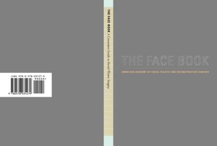 The Face book  A Consumers Guide to Facial Plastic Surgery american academy of facial plastic and reconstructive surgery