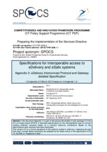 www.eu-spocs.eu  COMPETITIVENESS AND INNOVATION FRAMEWORK PROGRAMME ICT Policy Support Programme (ICT PSP) Preparing the implementation of the Services Directive