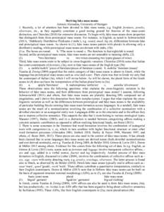 Deriving fake mass nouns Artemis Alexiadou, University of Stuttgart 1. Recently, a lot of attention has been devoted to fake mass nouns, e.g. English furniture, jewelry, silverware, etc., as they arguably constitute a go