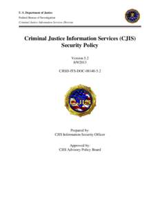 Security / Government / Federal Bureau of Investigation / Clarksburg /  West Virginia / Criminal Justice Information Services Division / National Crime Information Center / Information security / APB: All Points Bulletin / Authorization / Criminal records / Law enforcement / Computer security