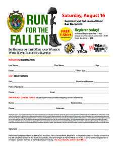 Run for the Fallen Saturday, August 16 H Gammon Field, Fort Leonard Wood