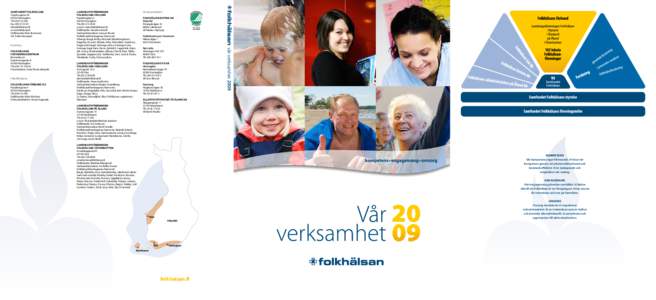 Samfundet Folkhälsan TopeliusgatanHelsingfors Tfn (09) 315 000 Fax (09) 315 5101 