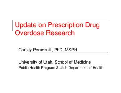 Drug overdose / Drugs / Substance abuse / Drug Enforcement Administration / Medical prescription / DEA number / Medicine / Health / Pharmacology