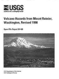 Mount Rainier / Pyroclastic flow / Explosive eruption / Lahar / Cascade Volcanoes / Types of volcanic eruptions / Volcanic ash / Volcano / Lava / Geology / Volcanology / Pyroclastic rock