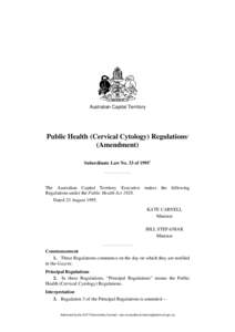 Australian Capital Territory  Public Health (Cervical Cytology) Regulations1 (Amendment) Subordinate Law No. 33 of 19952