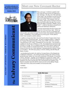 A monthly publication for the members and friends of Calvary Episcopal Church Meet our New Covenant Rector