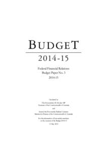 Federal Financial Relations Budget Paper NoCirculated by The Honourable J. B. Hockey MP