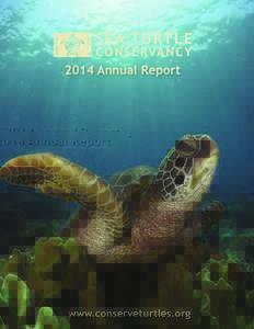 2014 Annual Report  www.conserveturtles.org From our Executive Director As STC looks back at 2014, the organization’s 54th year of operation, there are a number of major milestones to celebrate.