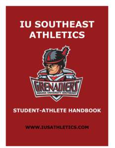 American Association of State Colleges and Universities / Association of American Universities / Academia / Association of Public and Land-Grant Universities / Indiana University Southeast / Indiana University Bloomington / National Association of Intercollegiate Athletics / Student affairs / Kentucky Intercollegiate Athletic Conference / North Central Association of Colleges and Schools / Indiana University / Indiana