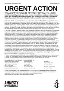 UA: [removed]Index: AMR[removed]USA  Date: 18 November 2014 URGENT ACTION TEXAS SET TO EXECUTE SEVERELY MENTALLY ILL MAN