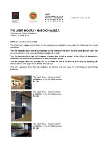 THE LIGHT HOURS – HAROON MIRZA Villa Savoye, Poissy (Yvelines) 3 April - 29 June 2014 TERMS OF LOANS AND CREDITS The attached images are on loan to you, and are accepted by you under the following terms and