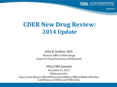CDER New Drug Review Update