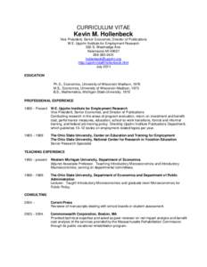 CURRICULUM VITAE  Kevin M. Hollenbeck Vice President, Senior Economist, Director of Publications W.E. Upjohn Institute for Employment Research 300 S. Westnedge Ave.