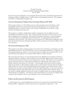 Norwich University Tuition Exchange Scholarship Program Policy July 31, 2008 Norwich University participates in two programs that provide tuition scholarship opportunities for dependent children of eligible faculty or st