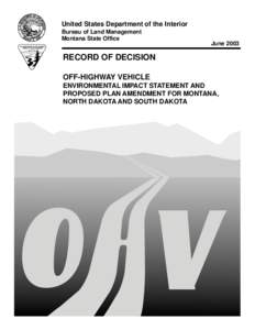 United States / Bureau of Land Management / United States Department of the Interior / Wildland fire suppression / Off-roading / Federal Land Policy and Management Act / Public land / Trail / Environment of the United States / Conservation in the United States / Recreation