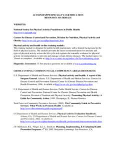 Health economics / Health policy / Centers for Disease Control and Prevention / Nursing / Chronic / Public health / National Health Interview Survey / Physical Activity Guidelines for Americans / Health education / Health / Medicine / Health promotion