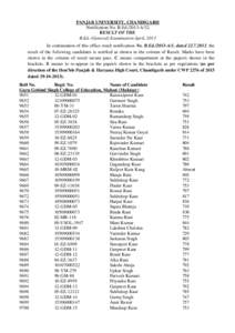 PANJAB UNIVERSITY, CHANDIGARH Notification No. B.Ed[removed]A/32 RESULT OF THE B.Ed. (General) Examination April, 2013 In continuation of this office result notification No. B.Ed[removed]A/1, dated[removed], the result of t