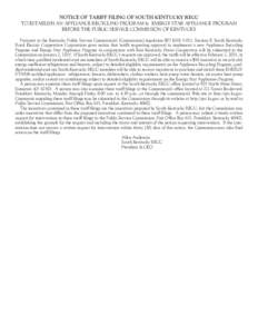 NOTICE OF TARIFF FILING OF SOUTH KENTUCKY RECC TO ESTABLISH AN APPLIANCE RECYCLING PROGRAM & ENERGY STAR APPLIANCE PROGRAM BEFORE THE PUBLIC SERVICE COMMISSION OF KENTUCKY Pursuant to the Kentucky Public Service Commissi