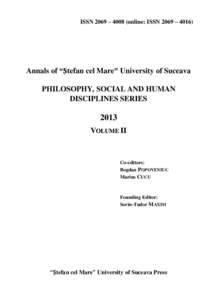 ISSN 2069 – 4008 (online: ISSN 2069 – [removed]Annals of “Ştefan cel Mare” University of Suceava PHILOSOPHY, SOCIAL AND HUMAN DISCIPLINES SERIES