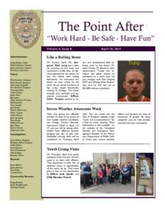 The Point After “Work Hard - Be Safe - Have Fun” Volume 4, Issue 8 Administration  Like a Rolling Stone