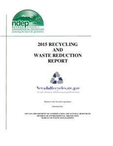 2015 RECYCLING AND WASTE REDUCTION REPORT  Report to the Nevada Legislature