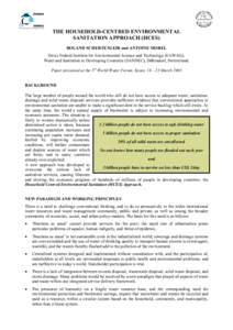 THE HOUSEHOLD-CENTRED ENVIRONMENTAL SANITATION APPROACH (HCES) ROLAND SCHERTENLEIB and ANTOINE MOREL Swiss Federal Institute for Environmental Science and Technology (EAWAG), Water and Sanitation in Developing Countries 