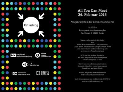 All You Can Meet 26. Februar 2015 Einladung Neujahrstreffen der Berliner Netzwerke[removed]Uhr