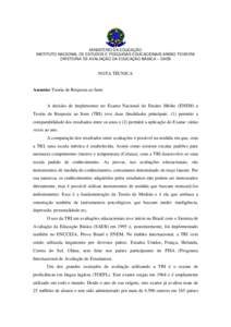 MINISTÉRIO DA EDUCAÇÃO INSTITUTO NACIONAL DE ESTUDOS E PESQUISAS EDUCACIONAIS ANÍSIO TEIXEIRA DIRETORIA DE AVALIAÇÃO DA EDUCAÇÃO BÁSICA – DAEB NOTA TÉCNICA