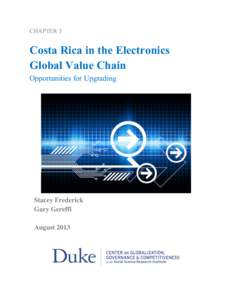 CHAPTER 3  Costa Rica in the Electronics Global Value Chain Opportunities for Upgrading