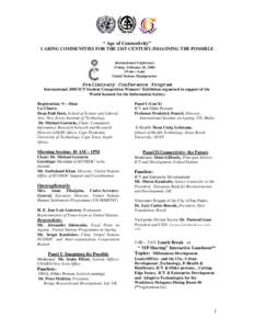 “ Age of Connectivity” CARING COMMUNITIES FOR THE 21ST CENTURY:IMAGINING THE POSSIBLE International Conference Friday, February 10, [removed]am – 6 pm United Nations Headquarters