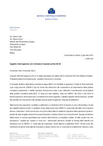 Mario DRAGHI Presidente On. Marco Valli On. Marco Zanni Membri del Parlamento europeo