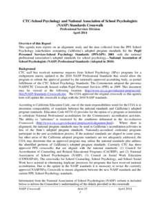 CTC-School Psychology and National Association of School Psychologists (NASP) Standards Crosswalk Professional Services Division April[removed]Overview of this Report