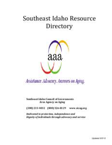 Southeast Idaho Resource Directory For more information contact: Sandy, Information & Assistance[removed]x-16