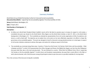 Summary Feedback World Bank Group Global Partnership Facility for Enhanced Social Accountability Discussion/Roundtable: Supporting the Accountability Agenda: The Enhanced Role of CSOs Venue: World Bank, Washington, DC Da